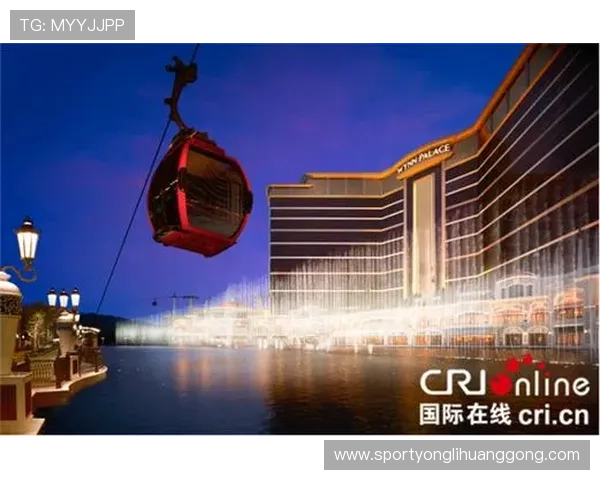 澳门永利皇宫赌场娱乐项目详解让你玩转澳门博彩新体验